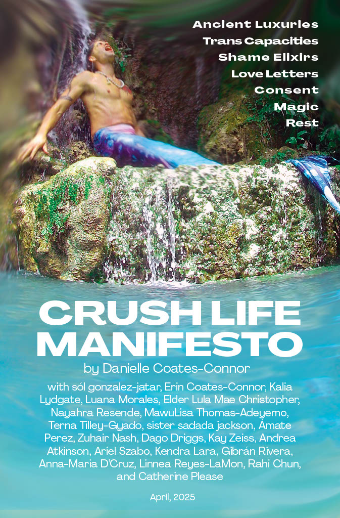 Crush Life Manifesto publication featuring Rahi Chun and Ariel Szabo article on building consent, emotional awareness, and relational intimacy